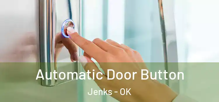  Automatic Door Button Jenks - OK