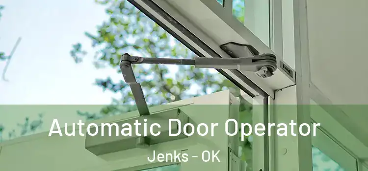  Automatic Door Operator Jenks - OK