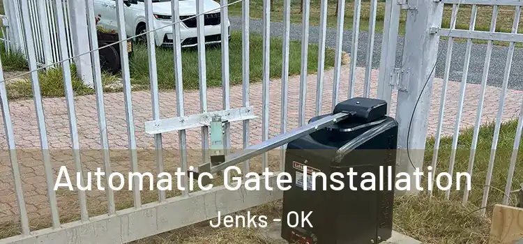  Automatic Gate Installation Jenks - OK