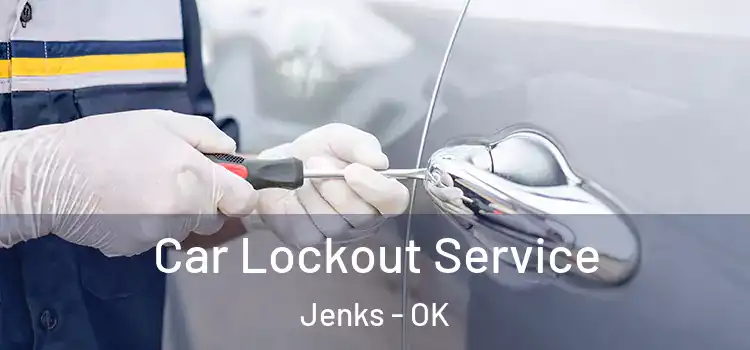  Car Lockout Service Jenks - OK