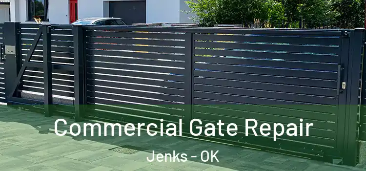  Commercial Gate Repair Jenks - OK