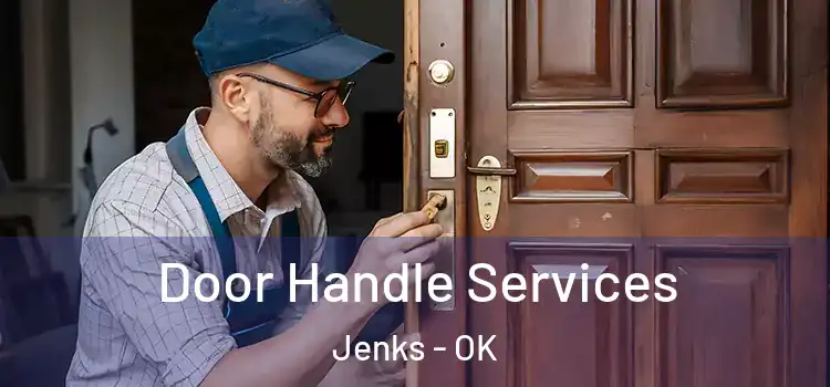  Door Handle Services Jenks - OK