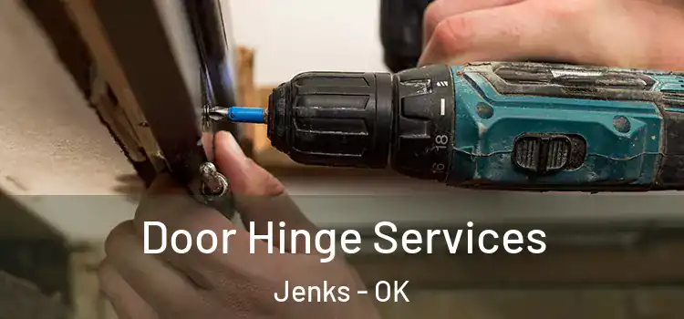  Door Hinge Services Jenks - OK