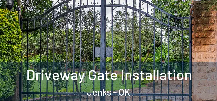Driveway Gate Installation Jenks - OK