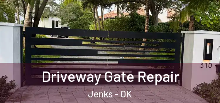 Driveway Gate Repair Jenks - OK