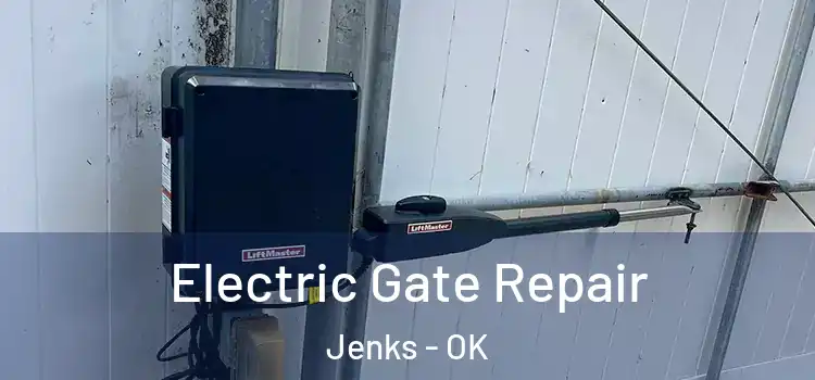  Electric Gate Repair Jenks - OK
