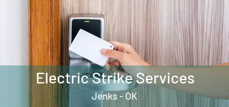  Electric Strike Services Jenks - OK
