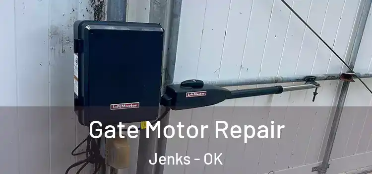 Gate Motor Repair Jenks - OK