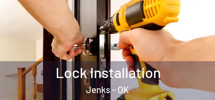  Lock Installation Jenks - OK