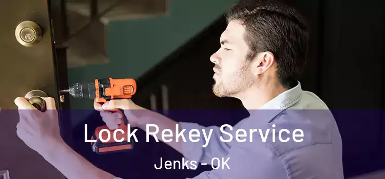  Lock Rekey Service Jenks - OK