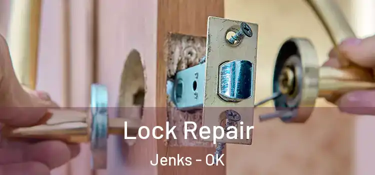 Lock Repair Jenks - OK