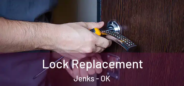  Lock Replacement Jenks - OK