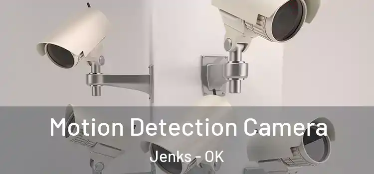  Motion Detection Camera Jenks - OK
