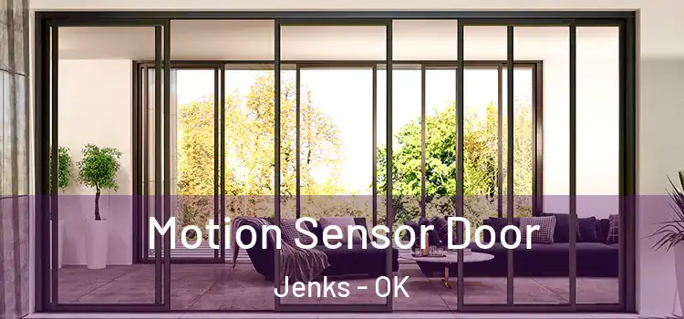  Motion Sensor Door Jenks - OK