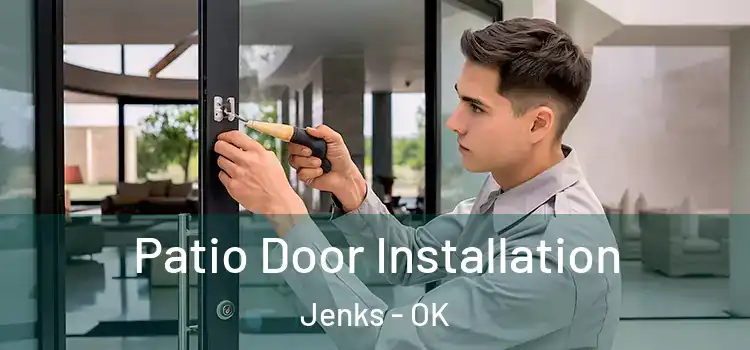  Patio Door Installation Jenks - OK