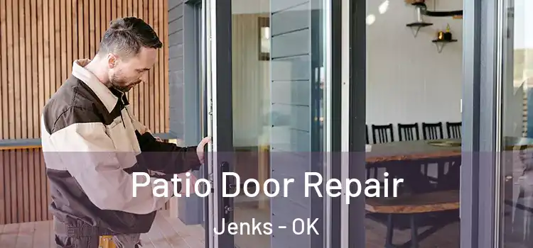  Patio Door Repair Jenks - OK
