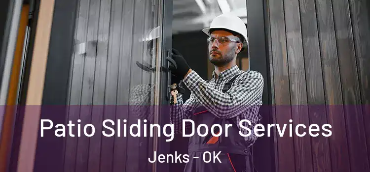  Patio Sliding Door Services Jenks - OK