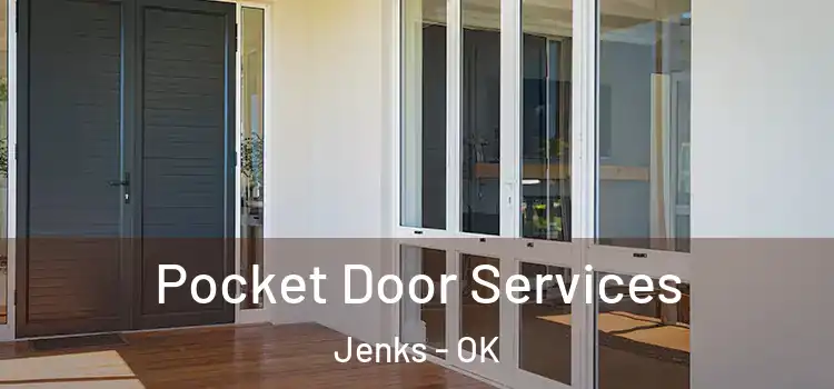 Pocket Door Services Jenks - OK