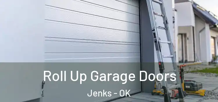  Roll Up Garage Doors Jenks - OK