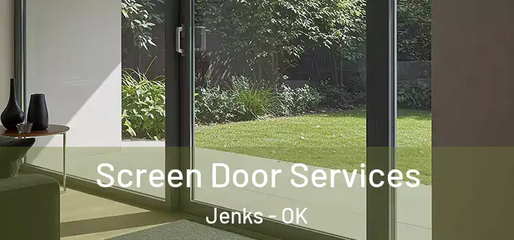  Screen Door Services Jenks - OK
