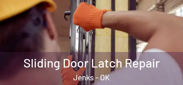  Sliding Door Latch Repair Jenks - OK