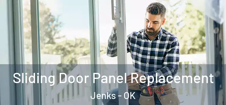  Sliding Door Panel Replacement Jenks - OK