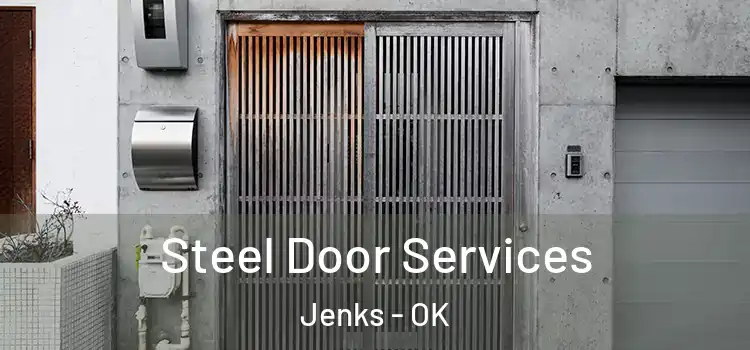 Steel Door Services Jenks - OK
